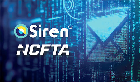 NCFTA Contracts Siren to Accelerate Investigations with Enhanced Machine Learning and Data Analytics